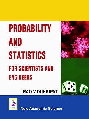 Probability and Statistics for Scientists and Engineers - Dukkipati, Rao V.