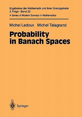 Probability in Banach Spaces - Ledoux, Michel, and Talagrand, Michel