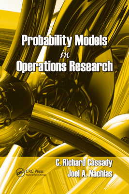 Probability Models in Operations Research - Cassady, C. Richard, and Nachlas, Joel A.