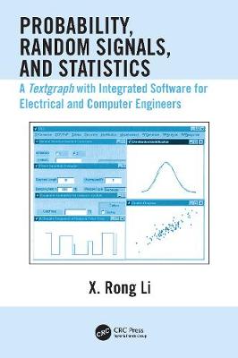 Probability, Random Signals, and Statistics - Li, X Rong