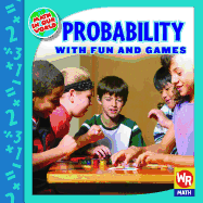 Probability with Fun and Games