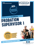 Probation Supervisor I: Passbooks Study Guide Volume 1828