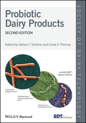 Probiotic Dairy Products - Tamime, Adnan Y. (Editor), and Thomas, Linda V. (Editor)