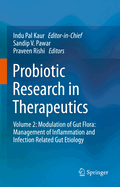 Probiotic Research in Therapeutics: Volume 2: Modulation of Gut Flora: Management of Inflammation and Infection Related Gut Etiology