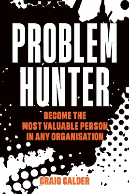 Problem Hunter - Calder, Craig