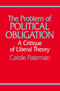 Problem of Political Obligation - A Critique of Liberal Theory