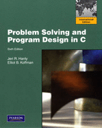 Problem Solving and Program Design in C: International Edition