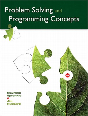 Problem Solving and Programming Concepts - Sprankle, Maureen, and Hubbard, Jim