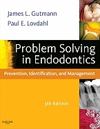 Problem Solving in Endodontics: Prevention, Identification and Management