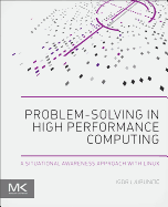 Problem-Solving in High Performance Computing: A Situational Awareness Approach with Linux