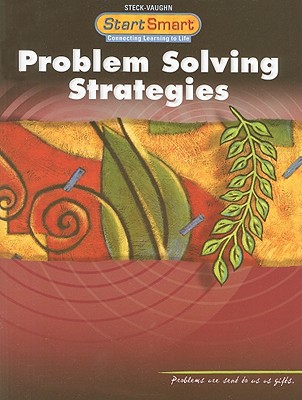 Problem Solving Strategies - Ford, Jim (Consultant editor), and Flannery, Daniele D (Consultant editor), and Tondre-El Zorkani, Barbara (Consultant editor)