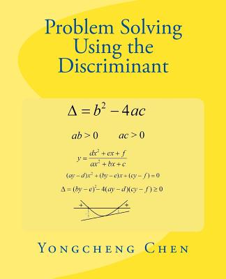 Problem Solving Using the Discriminant - Chen, Yongcheng