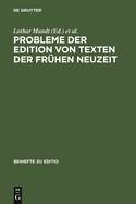 Probleme der Edition von Texten der frhen Neuzeit