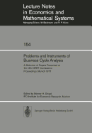Problems and Instruments of Business Cycle Analysis: A Selection of Papers Presented at the 13th Ciret Conference Proceedings, Munich 1977
