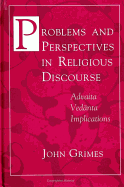 Problems and Perspectives in Religious Discourse: Advaita Vedanta Implications