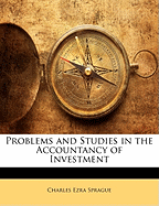 Problems and Studies in the Accountancy of Investment