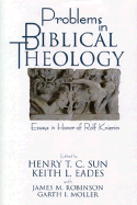 Problems in Biblical Theology: Essays in Honor of Rolf Knierim