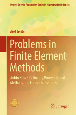 Problems in Finite Element Methods: Aubin Nitsche's Duality Process, Nodal Methods and Friedrichs Systems - Jeribi, Aref