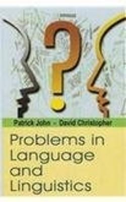 Problems in Language and Linguistics - John, Patrick, and Christopher, D.