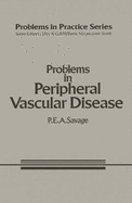 Problems in Peripheral Vascular Disease