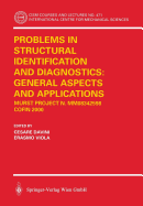 Problems in Structural Identification and Diagnostics: General Aspects and Applications: Murst Project N. Mm08342598 -- Cofin 2000