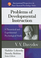 Problems of Developmental Instruction: A Theoretical and Experimental Psychological Study