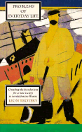 Problems of Everyday Life: Creating the Foundations for a New Society in Revolutionary Russia - Trotsky, Leon, and Fidler, G R (Translated by)