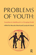 Problems of Youth: Transition to Adulthood in a Changing World