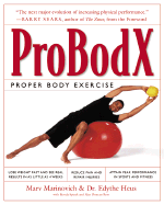 Probodx: Proper Body Exercise: The Path to True Fitness