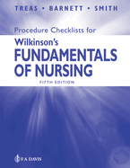 Procedure Checklists for Wilkinson's Fundamentals of Nursing