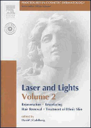 Procedures in Cosmetic Dermatology Series: Lasers and Lights: Volume 2: Text with DVD Volume 2 - Goldberg, David