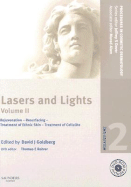 Procedures in Cosmetic Dermatology Series: Lasers and Lights: Volume 2 with DVD: Rejuvenation - Resurfacing - Treatment of Ethnic Skin - Treatment of Cellulite Volume 2