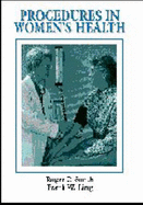 Procedures in Women's Health - Ling, Frank W, MD, and Smith, Roger P