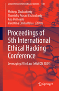 Proceedings of 5th International Ethical Hacking Conference: Leveraging AI to Law (eHaCON 2024)