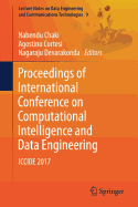 Proceedings of International Conference on Computational Intelligence and Data Engineering: Iccide 2017