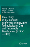Proceedings of International Conference on Innovative Technologies for Clean and Sustainable Development (ICITCSD - 2021)