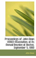 Proceedings of John Bean (1660) Association, at Its Annual Reunion at Boston, September 5, 1900