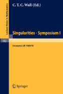 Proceedings of Liverpool Singularities - Symposium I. (University of Liverpool 1969/70) - Wall, C T C (Editor)