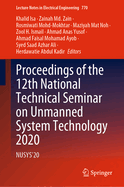 Proceedings of the 12th National Technical Seminar on Unmanned System Technology 2020: Nusys'20