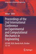 Proceedings of the 2nd International Conference on Experimental and Computational Mechanics in Engineering: Icecme 2020, Banda Aceh, October 13-14
