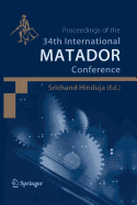 Proceedings of the 34th International Matador Conference: Formerly the International Machine Tool Design and Conferences