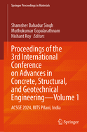 Proceedings of the 3rd International Conference on Advances in Concrete, Structural, and Geotechnical Engineering--Volume 2: Acsge 2024, Bits Pilani, India