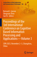 Proceedings of the 3rd International Conference on Cognitive Based Information Processing and Applications-Volume 1: CIPA 2023, November 2-3, Changzhou, China