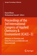 Proceedings of the 3rd International Congress of Applied Chemistry & Environment (Icace-3): Advances in Chemistry and Clean Processes on Materials and Nanomaterials