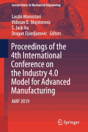 Proceedings of the 4th International Conference on the Industry 4.0 Model for Advanced Manufacturing: Amp 2019