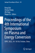 Proceedings of the 4th International Symposium on Plasma and Energy Conversion: Ispec 2022, 14-16 Oct, Foshan, China