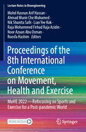 Proceedings of the 8th International Conference on Movement, Health and Exercise: MoHE 2022-Refocusing on Sports and Exercise for a Post-pandemic World