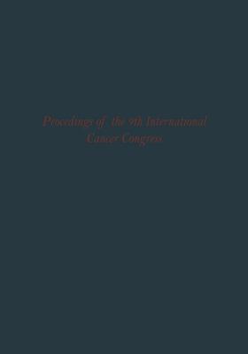 Proceedings of the 9th International Cancer Congress: Tokyo October 1966 Congress Lectures and Official Speeches - Harris, R. J. C.