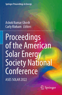Proceedings of the American Solar Energy Society National Conference: ASES SOLAR 2022