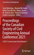 Proceedings of the Canadian Society of Civil Engineering Annual Conference 2021: CSCE21 Construction Track Volume 1